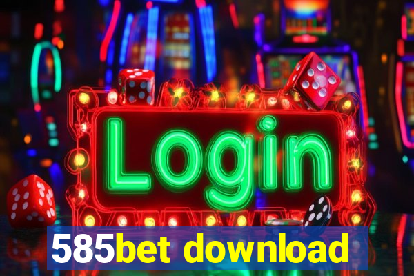 585bet download